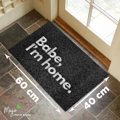 Fußmatte - ANTHRAZIT Babe, I am Home.