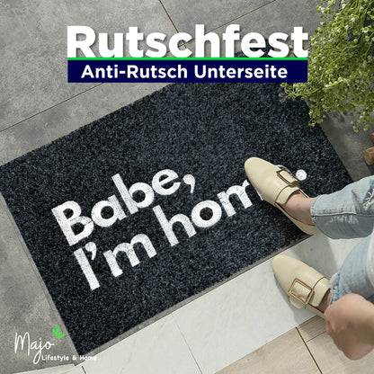 Fußmatte - ANTHRAZIT Babe, I am Home.