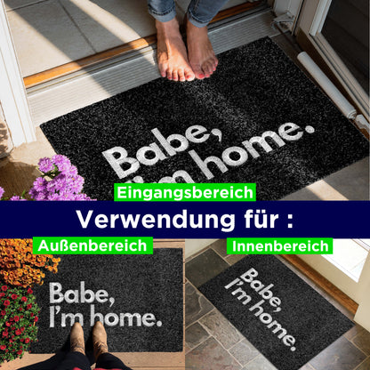 Fußmatte - ANTHRAZIT Babe, I am Home.